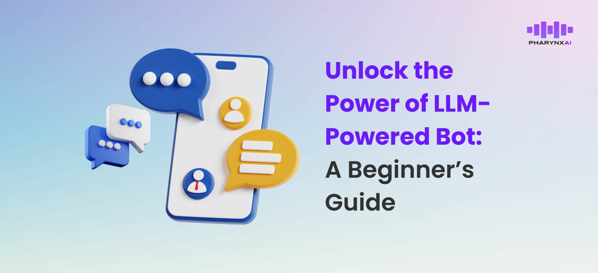 Unlock the Power of LLM Powered Bot A Beginners Guide